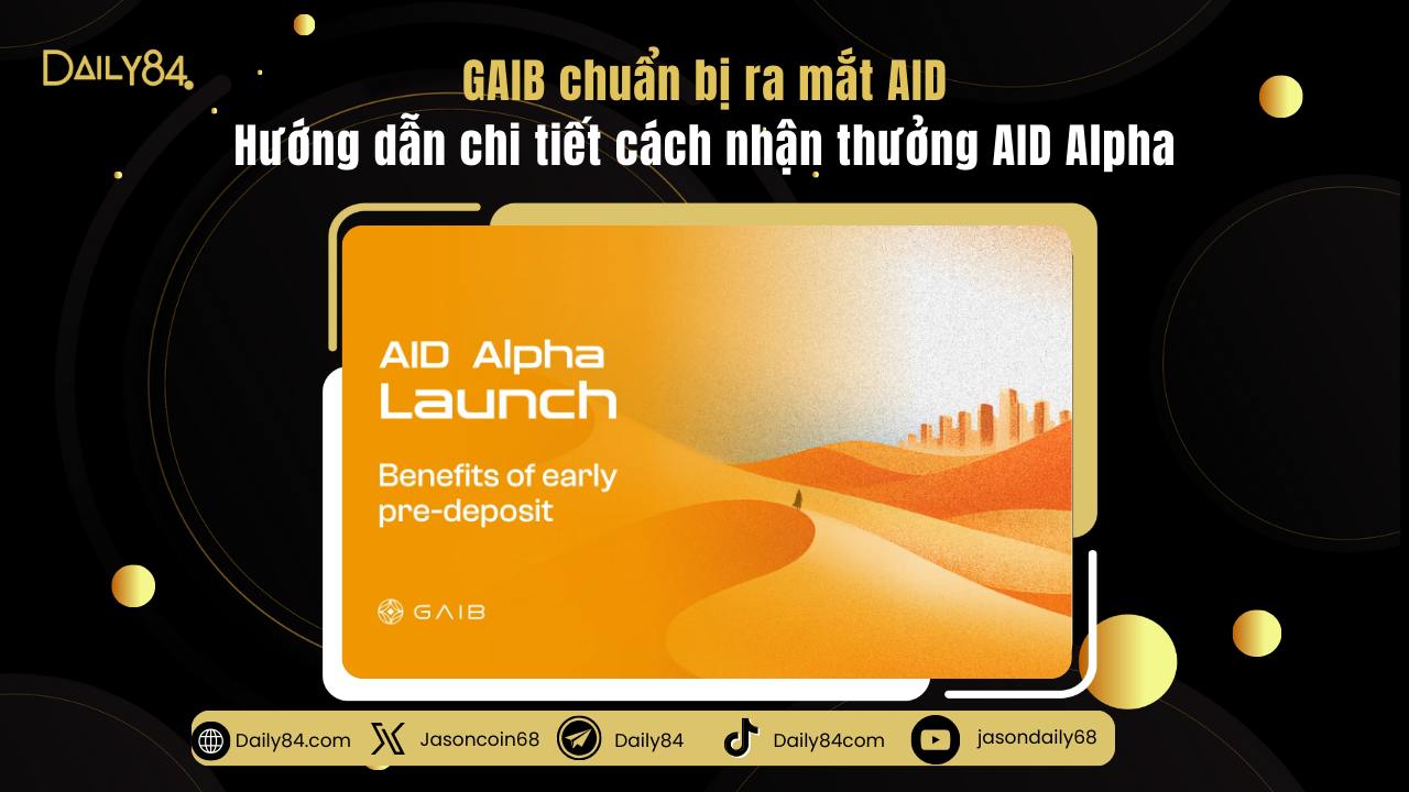 GAIB chuẩn bị ra mắt AID & Hướng dẫn chi tiết cách nhận thưởng AID ...