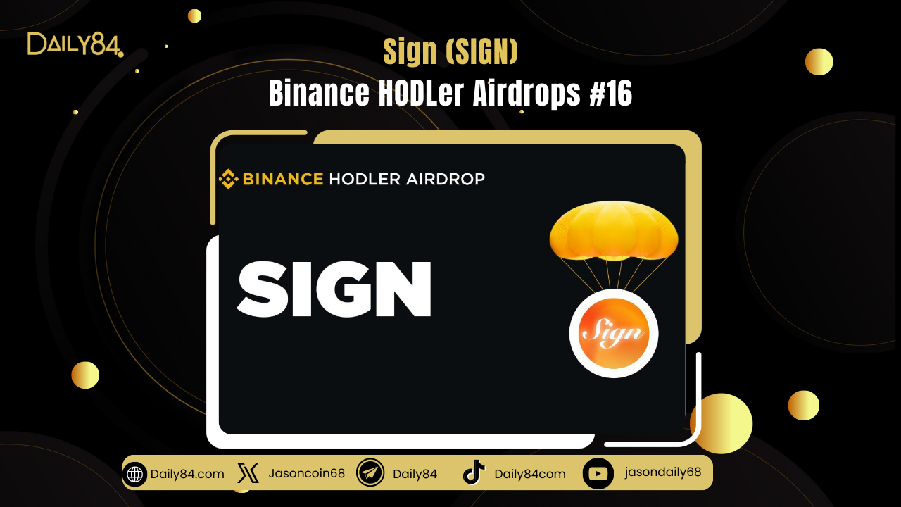 Binance công bố dự án HODLer Airdrops #16: Sign (SIGN)